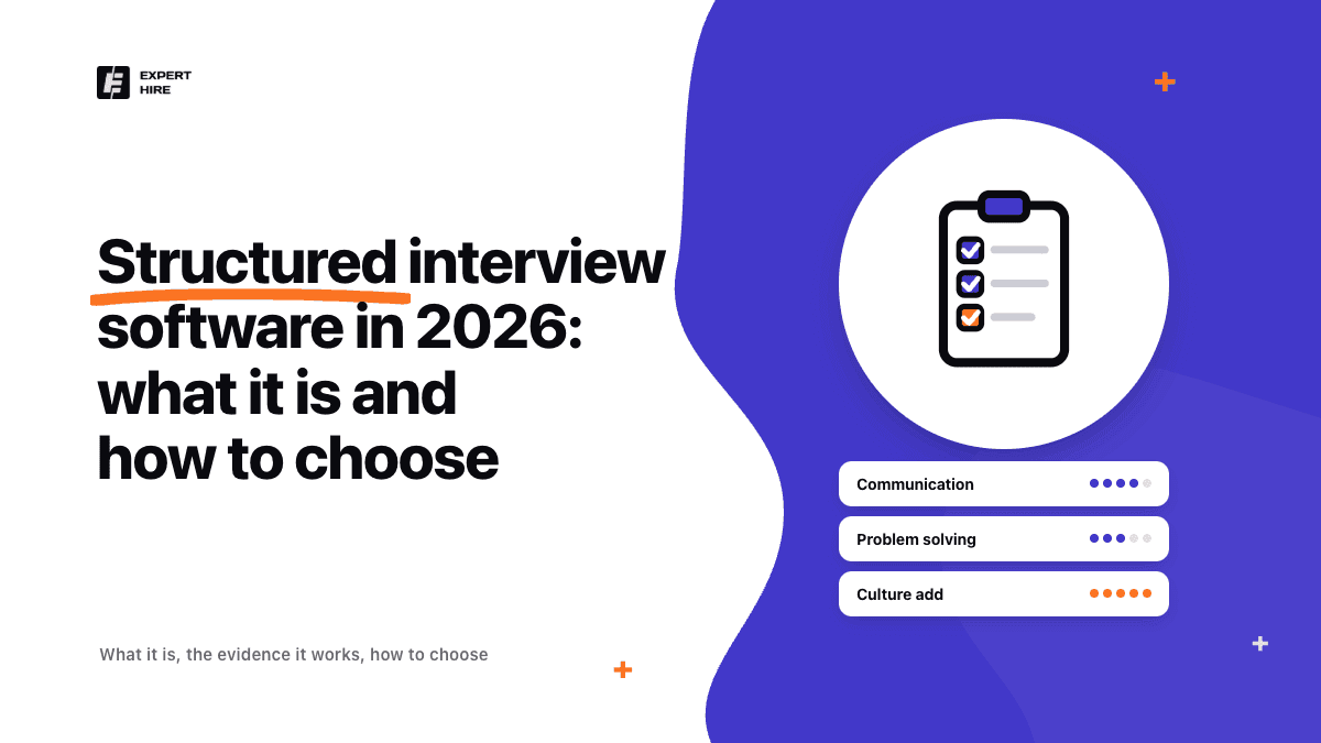 Structured interview software in 2026: what it is, the evidence it works, and how to choose it Structured interview software in 2026: what it is, the evidence it works, and how to choose it