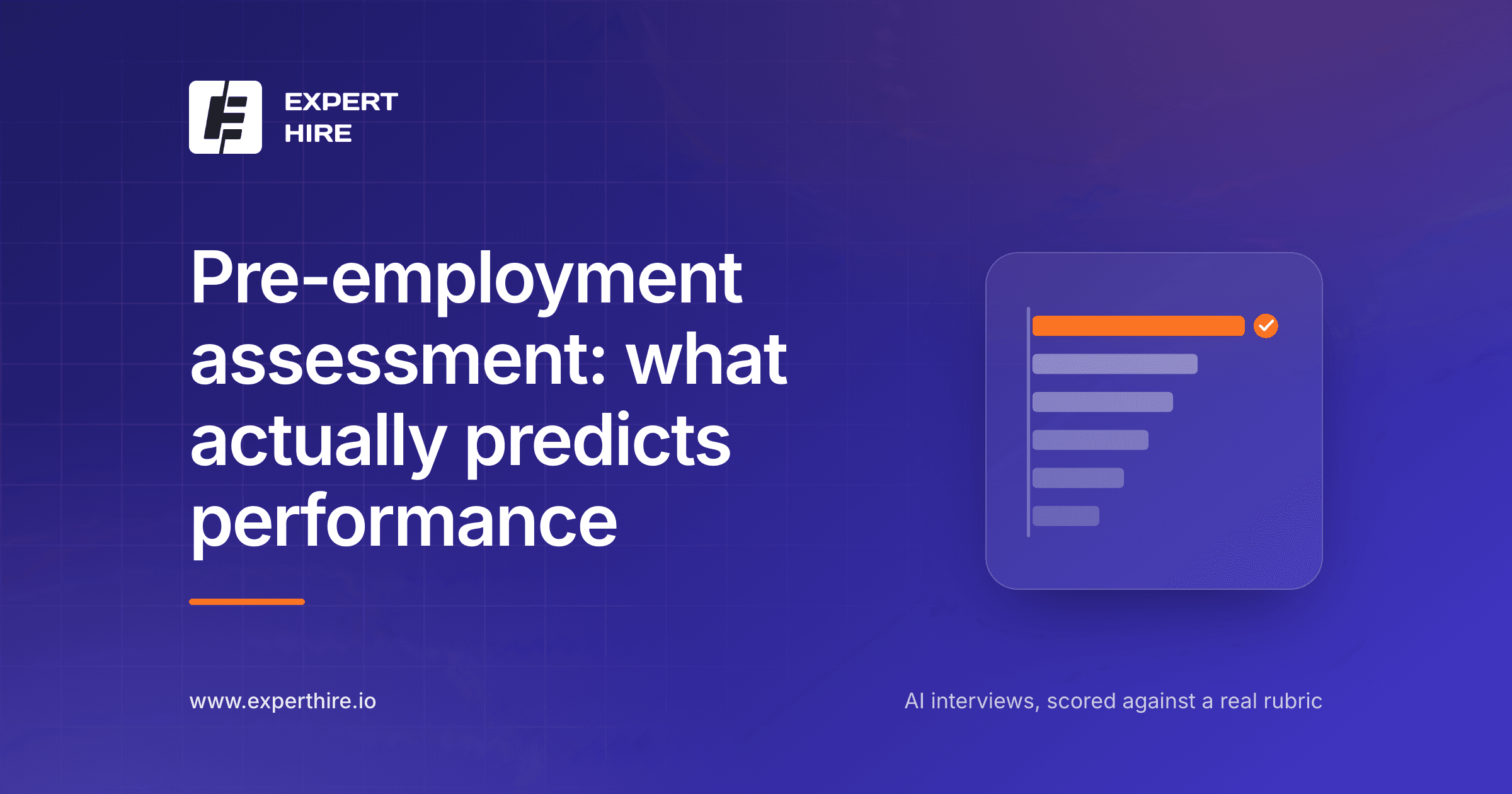 Pre-employment assessment: what actually predicts performance Pre-employment assessment: what actually predicts performance