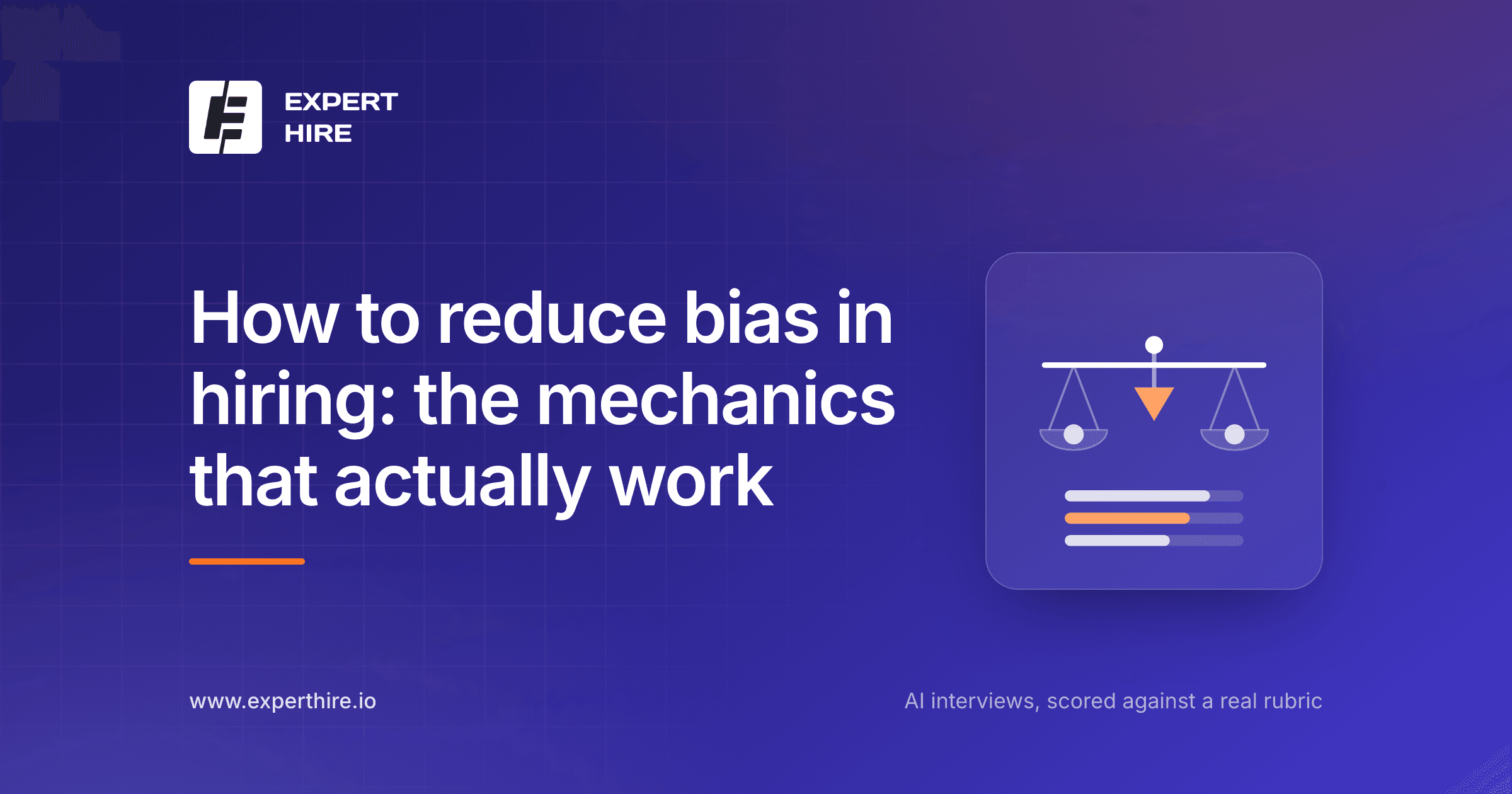 How to reduce bias in hiring: the mechanics that actually work How to reduce bias in hiring: the mechanics that actually work