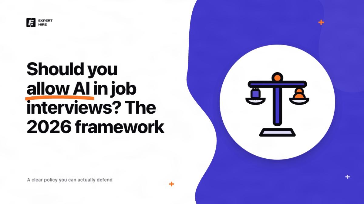 Should you allow AI in job interviews? A policy framework for hiring leaders in 2026 Should you allow AI in job interviews? A policy framework for hiring leaders in 2026