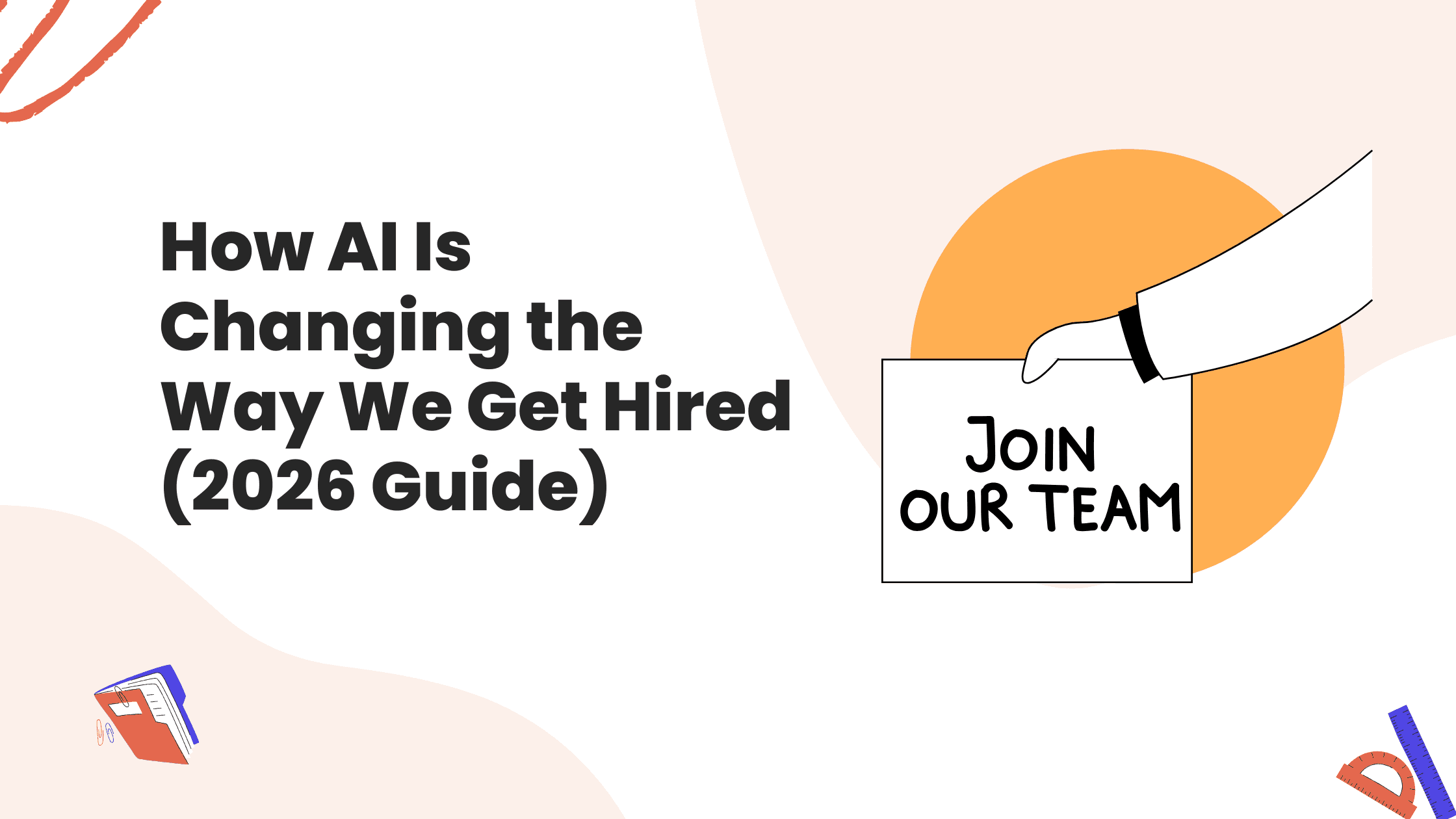 How AI Is Changing the Way We Get Hired (2026 Guide) How AI Is Changing the Way We Get Hired (2026 Guide)