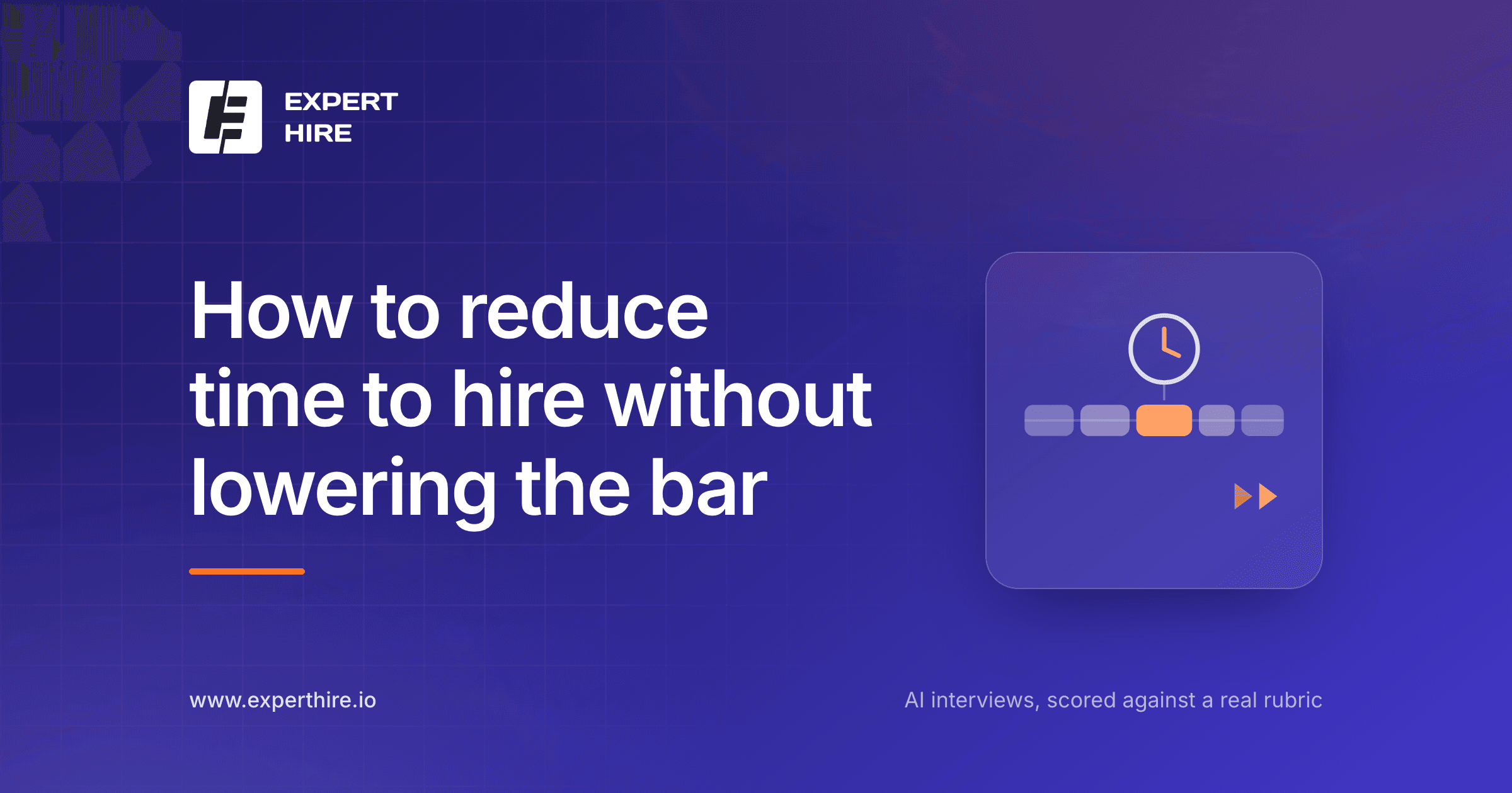How to reduce time to hire without lowering the bar How to reduce time to hire without lowering the bar